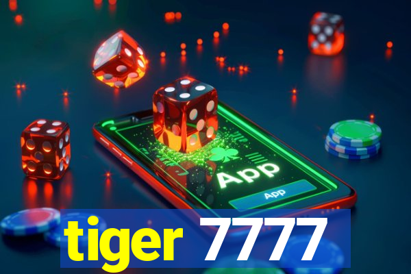 tiger 7777